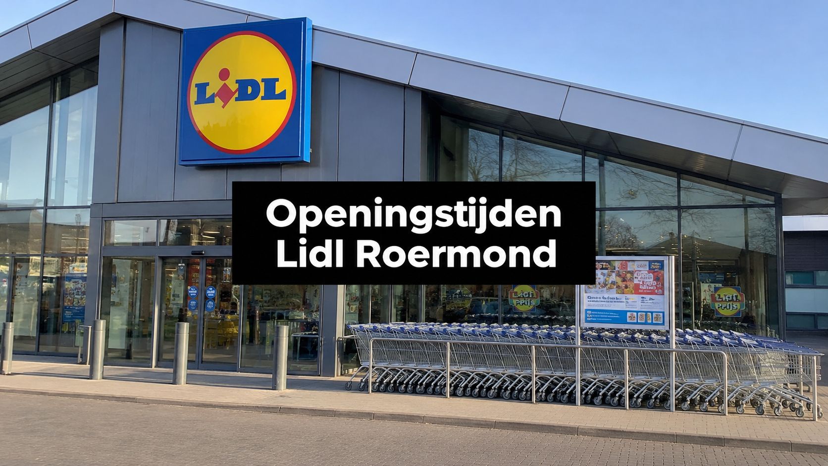Lidl Roermond openingstijden: actuele tijden 2026